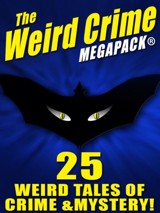 Title details for The Weird Crime MEGAPACK® by Talmage Powell - Available